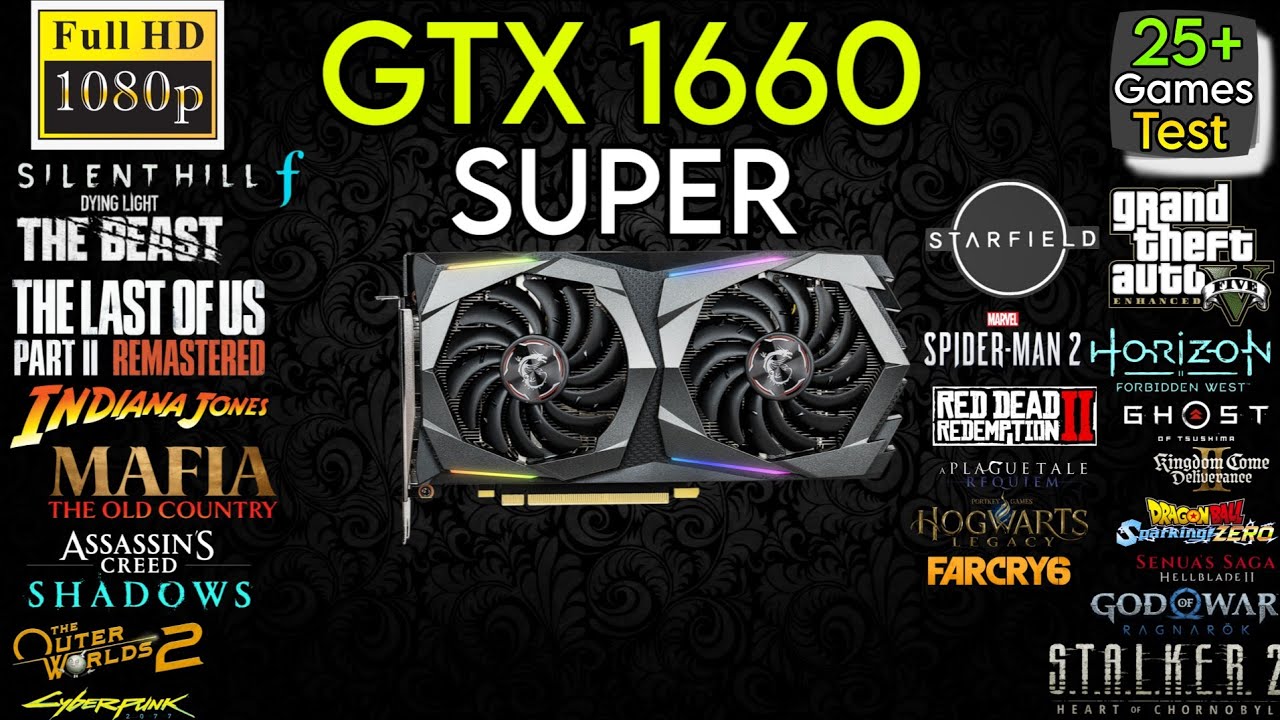 GTX 1660 SUPER In The End Of 2025 - Test In 25+ Games - Still A Good Budget Gpu !