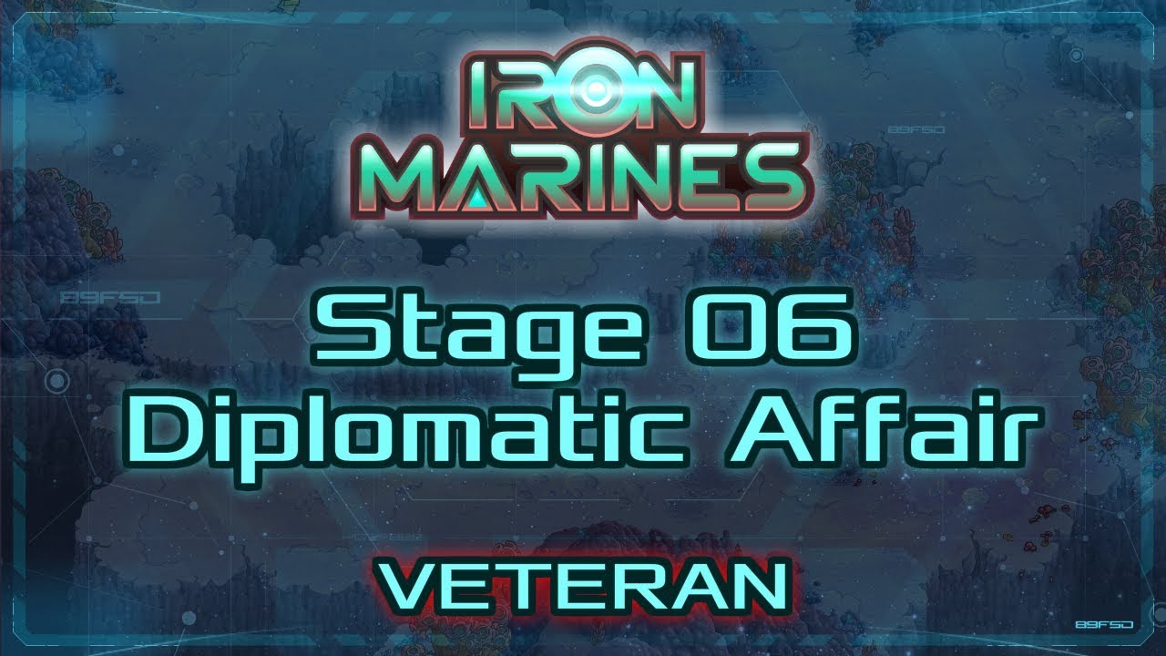 Iron Marines Walkthrough - Stage 6: Diplomatic Affair - Veteran (tutorial / how to)