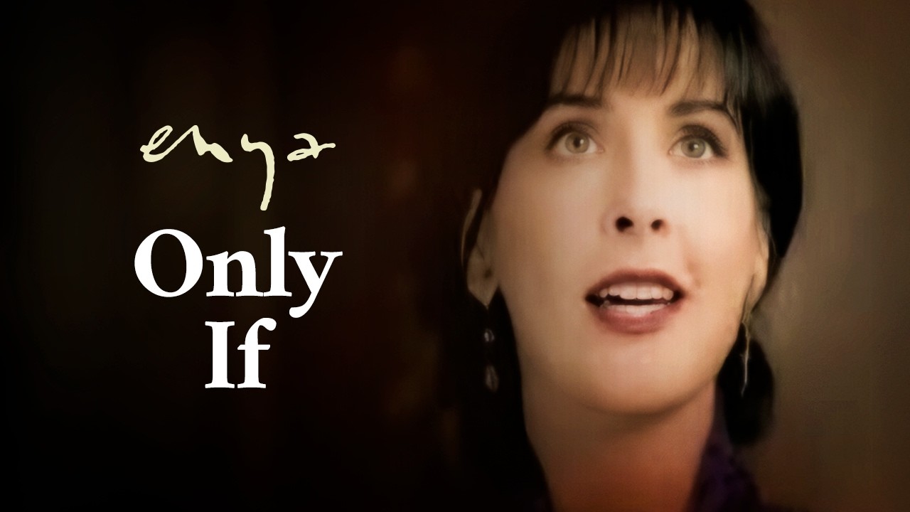 Enya - Only If (Official Video)