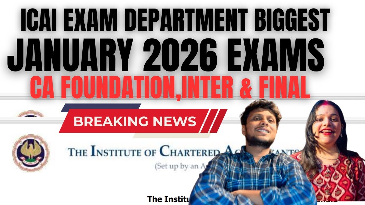 Breaking News | ICAI Exam Department Announcement CA Exam January 2026 | Foundation,Inter & Final