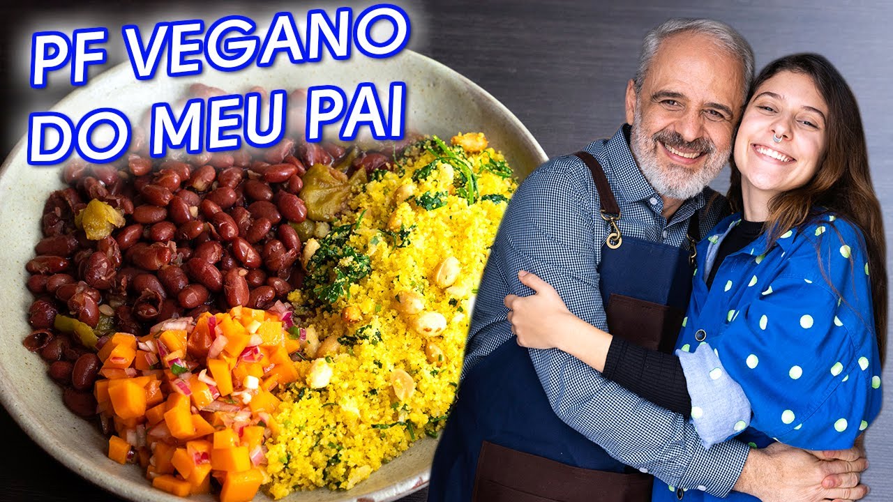 Prato Feito VEGANO do MEU PAI (Simples e BARATO) ❤️