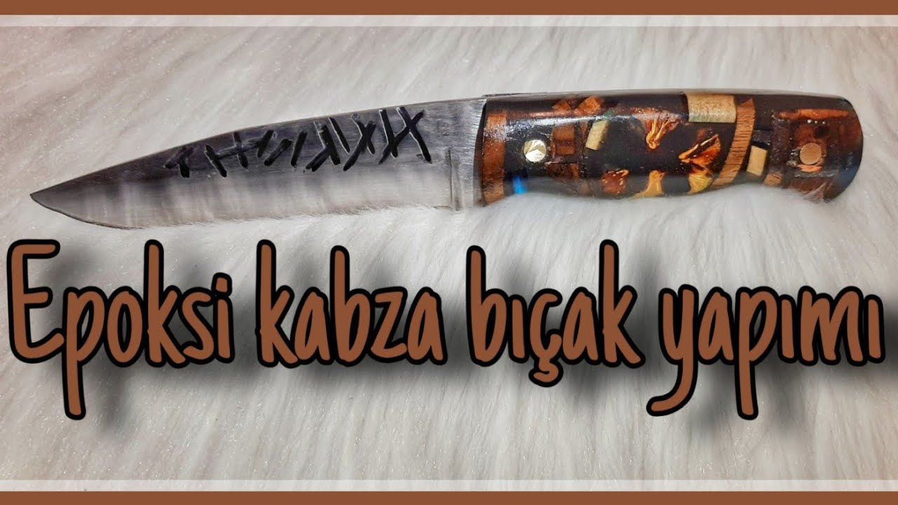 Bıçak Yapımı 4. Epoksi kabza bıçak yapımı. Kamp bıçağı. KARANTİNA GÜNLÜKLERİ 7
