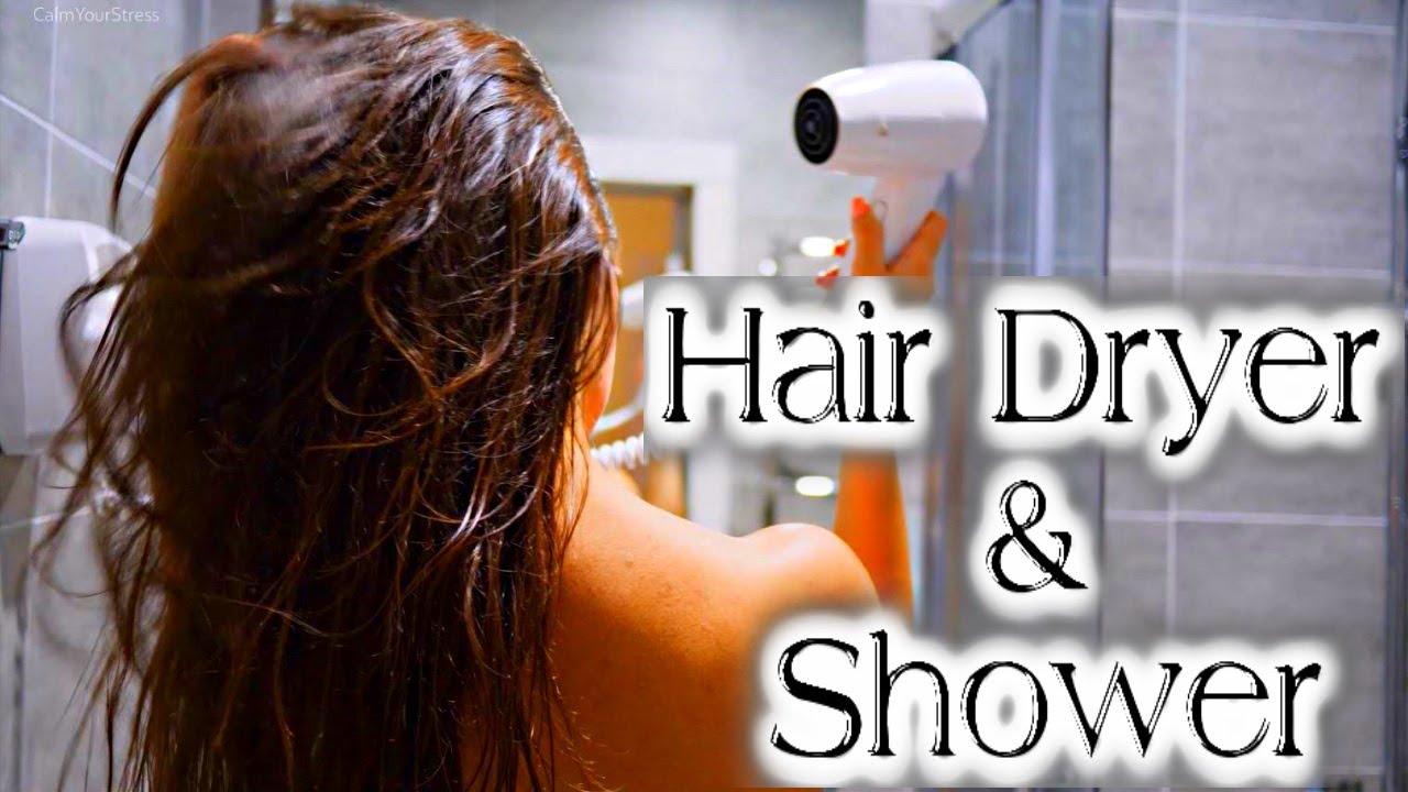 Hair Dryer Sounds & Shower [Shower Hair Dryer] Blow Dryer Sleeping Sound, White Noise Water Shower