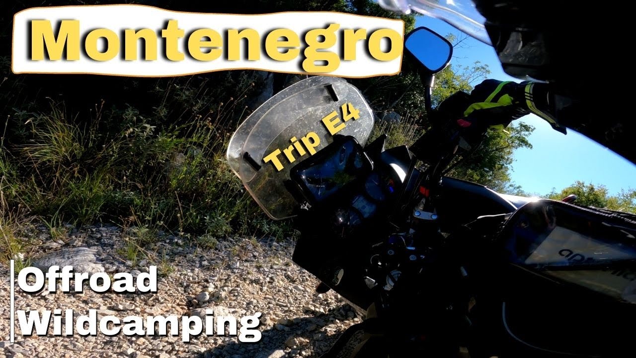Montenegro Trip 2022 (🏍Offroad | ⛺Wildcamping) | Motovlog z cesty do Černé hory | E4
