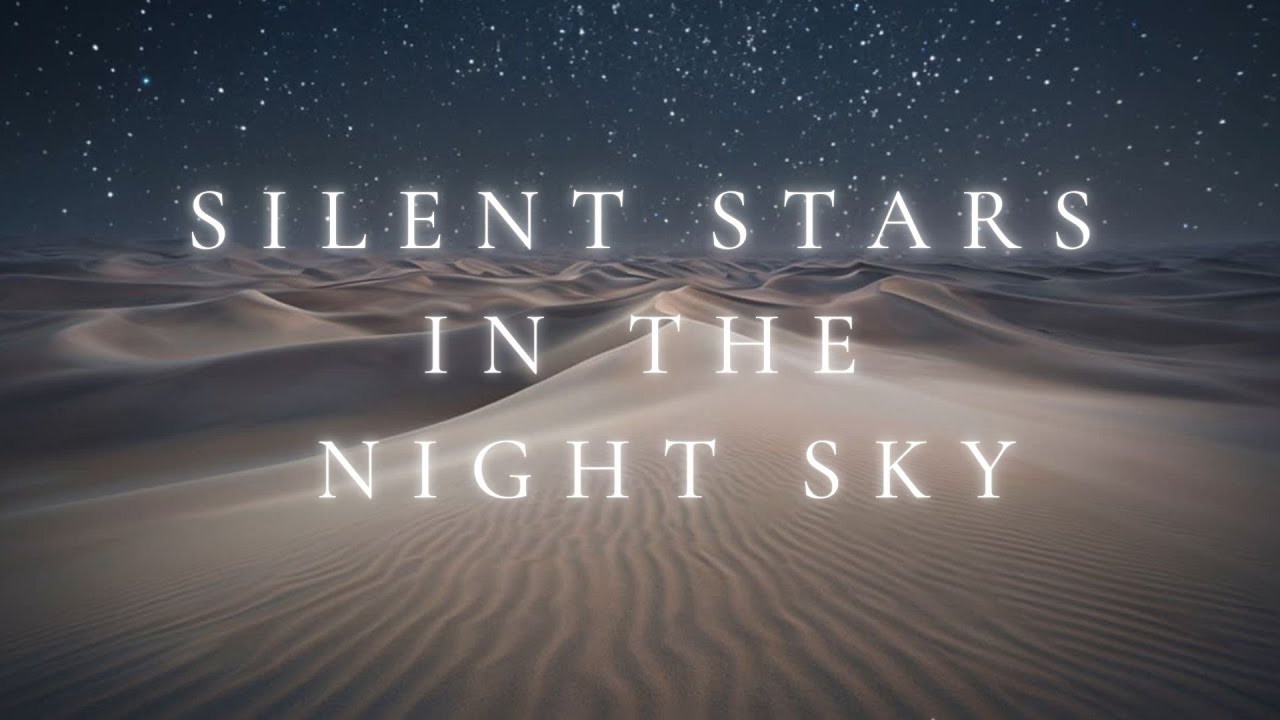 Silent Stars in the Night Sky 🌌5 Hours of Ambient Music for Deep Sleep & Calm