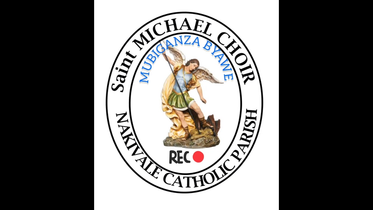 MUBIGANZA BYAWE BY ST MICHAEL CHOIR NAKIVALE 2024