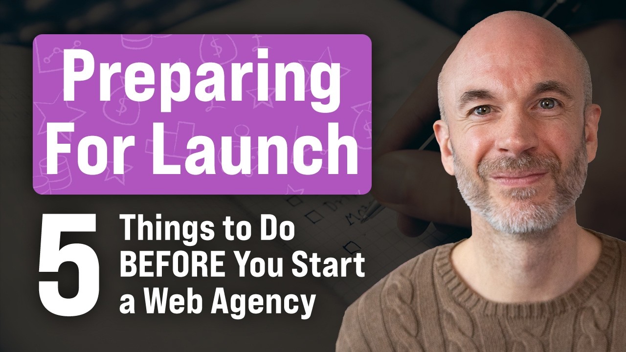 Getting Ready - 5 Things to Do BEFORE You Start a Web Design Agency