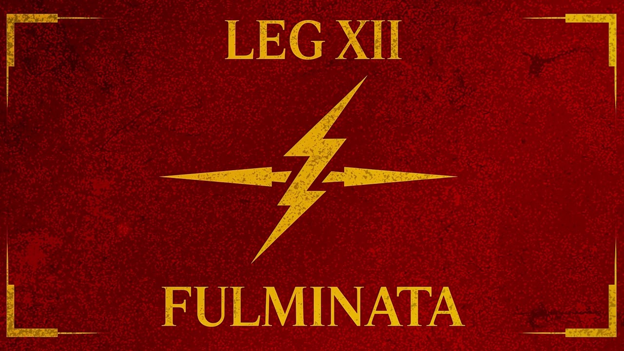 Legio XII Fulminata - Audi tonitrum, time Romam!