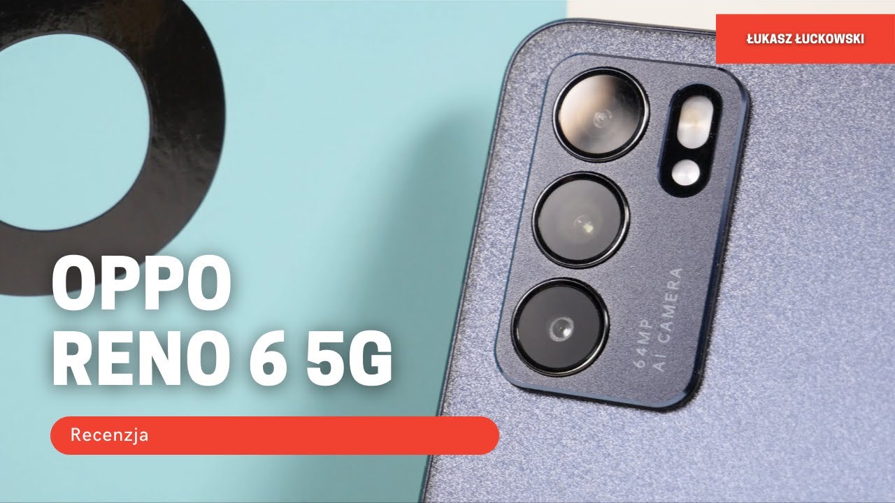 OPPO Reno 6 5G | Recenzja