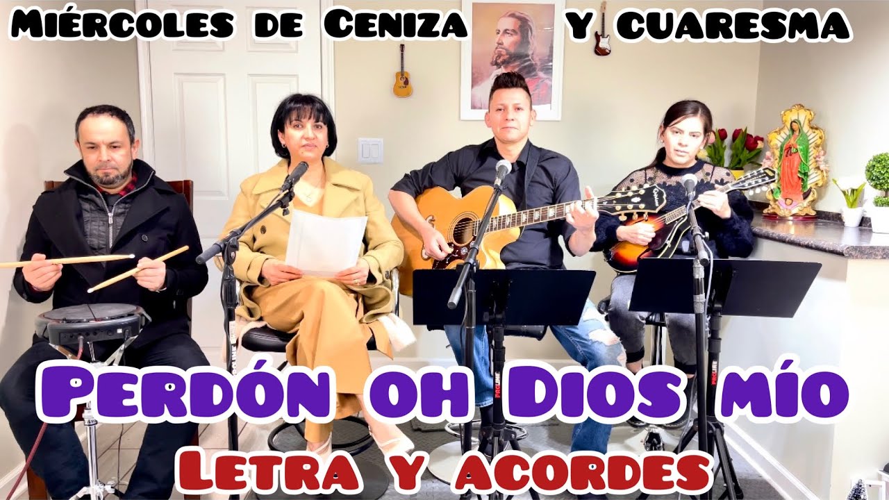 Perdón, Oh Dios Mío-canto para Miércoles de ceniza