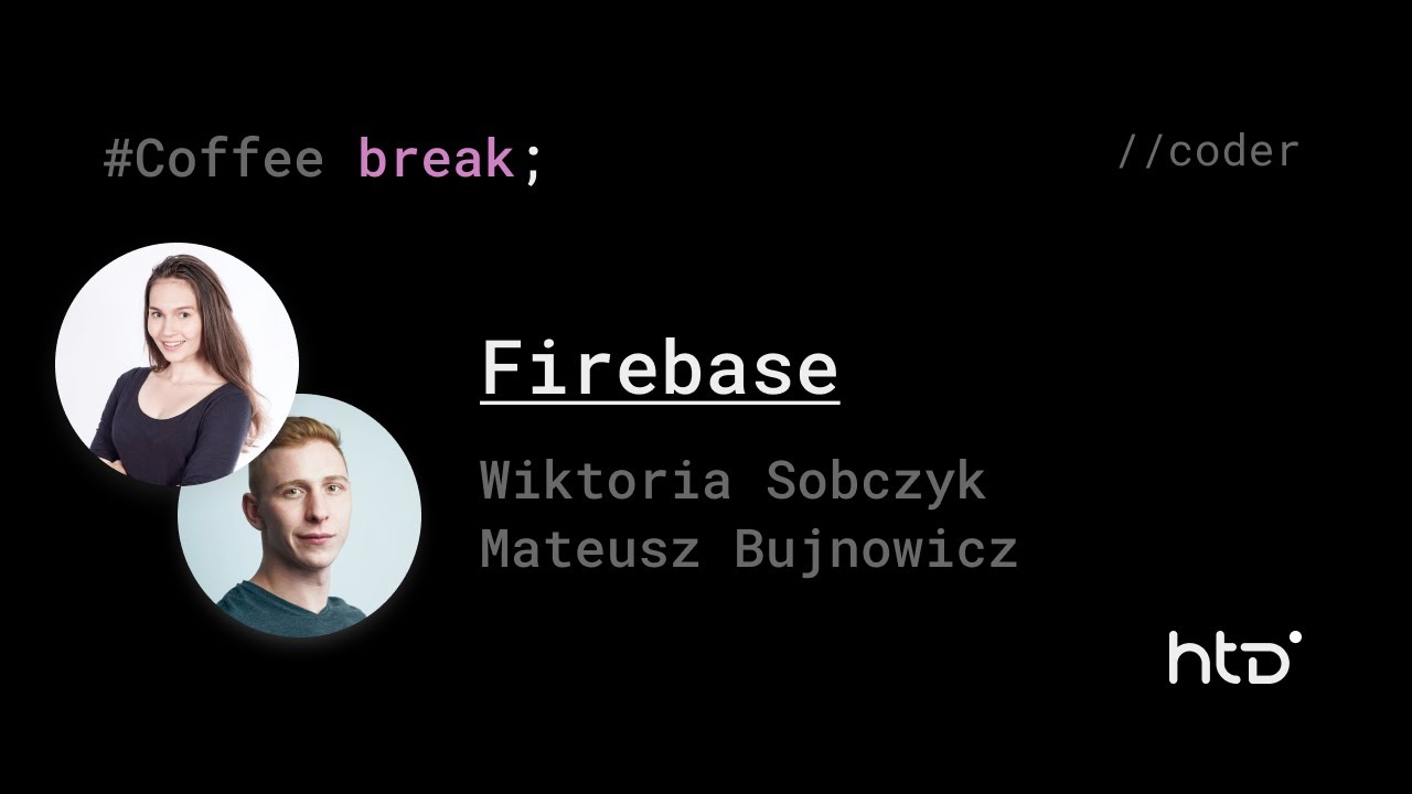 Coffee break ☕️ Firebase - all you need in a modern app 🔥 #61