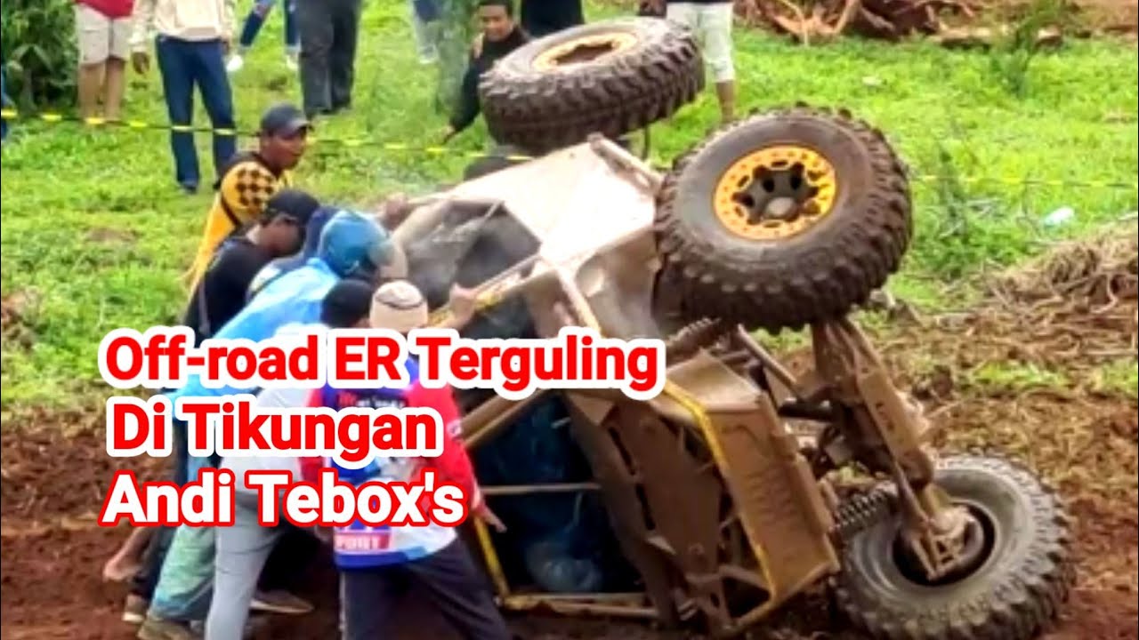DETIK - DETIK OFF-ROAD ER TERGULING