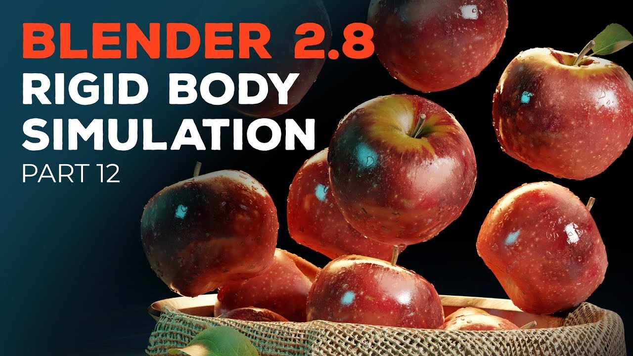 Blender 2.8 Beginner Tutorial - Part 12: Rigid Body Simulation