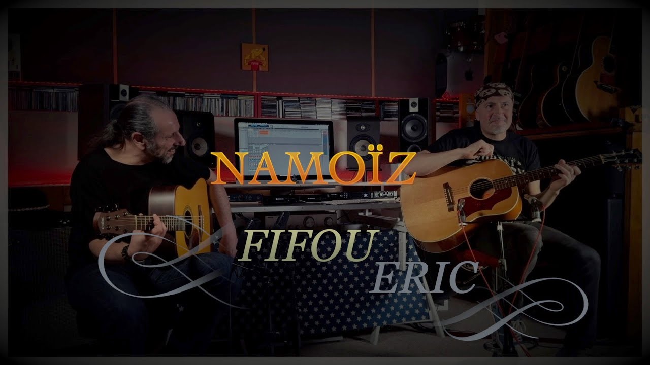 Namoïz - Fifou/Éric (compo)