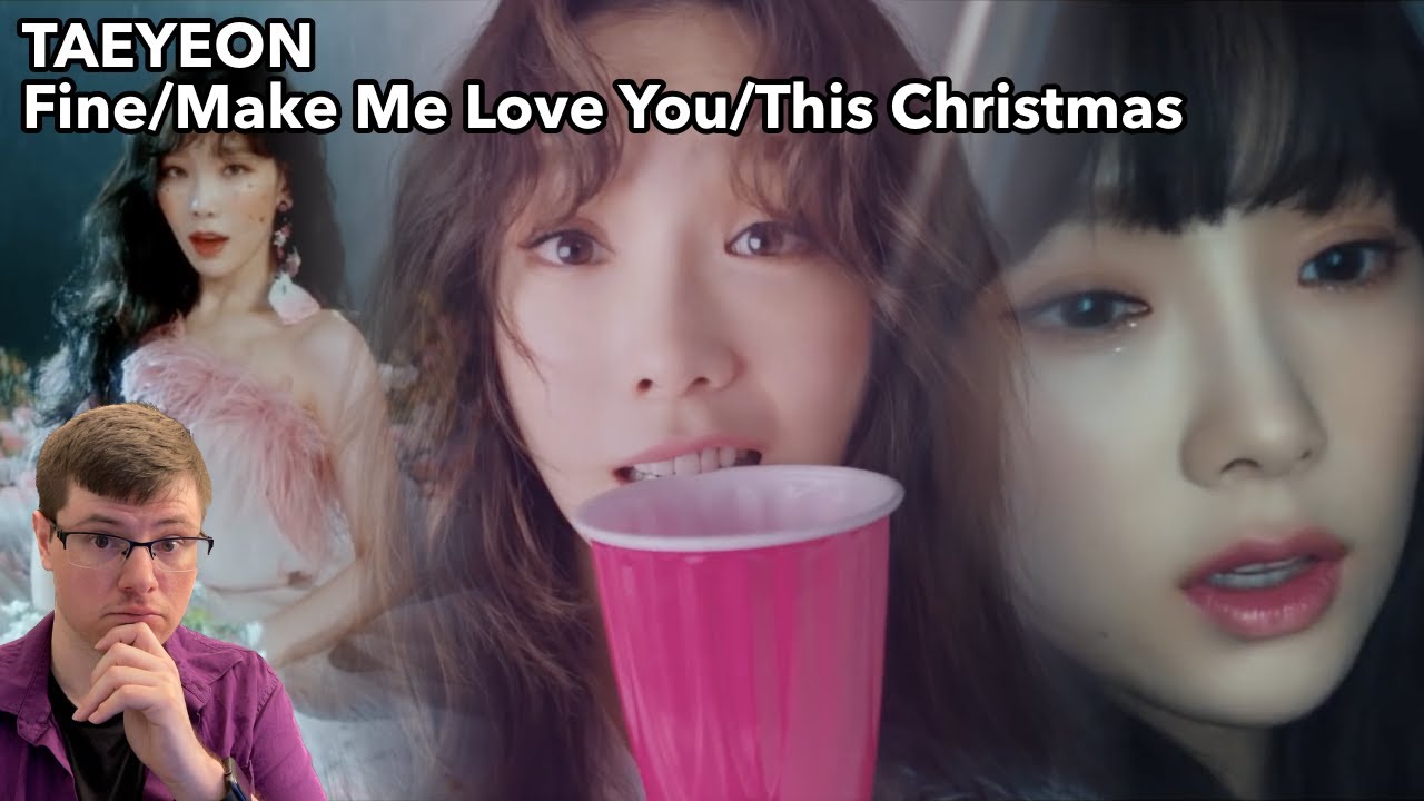 [Reaction] 'Fine', 'Make Me Love You', This Christmas' MV - TAEYEON 태연
