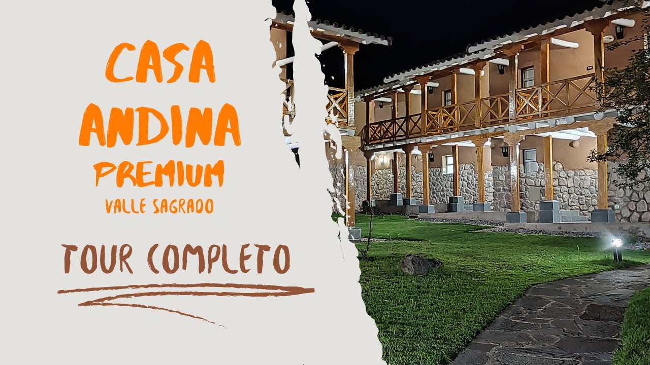Tour Completo pela Casa Andina Premium Valle Sagrado