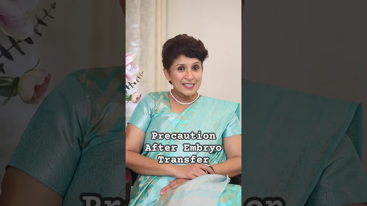 Precaution After Embryo Transfer | Dr Supriya Puranik #drsupriyapuranik #embryotransfer #mothercare