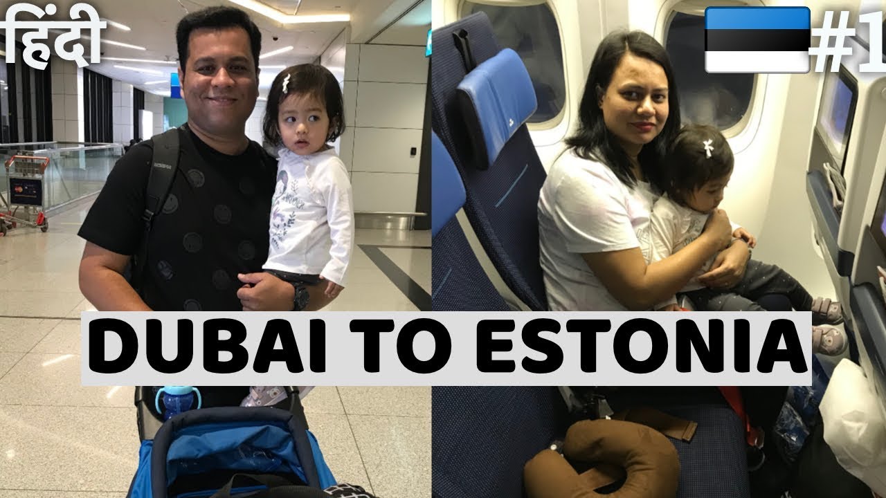 EP-1 ESTONIA🇪🇪| Indian family flying✈️ to Tallinn from Dubai | KLM + AIRBALTIC