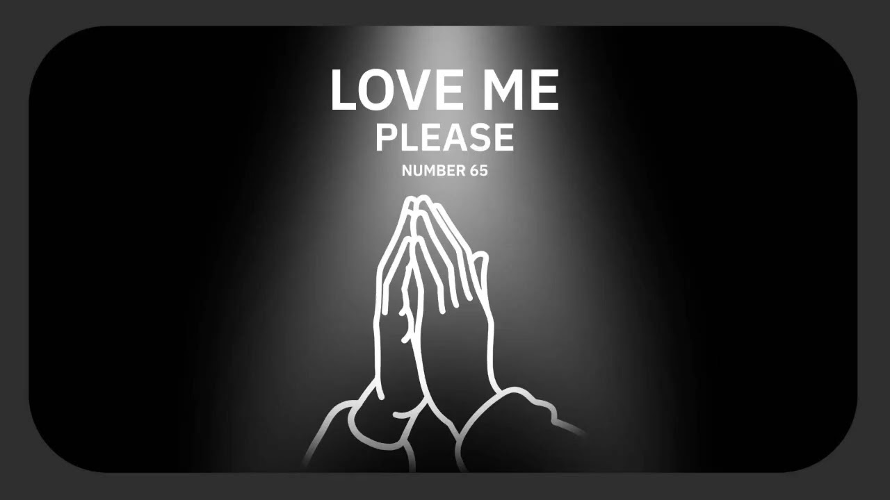 Love Me Please - Number 65