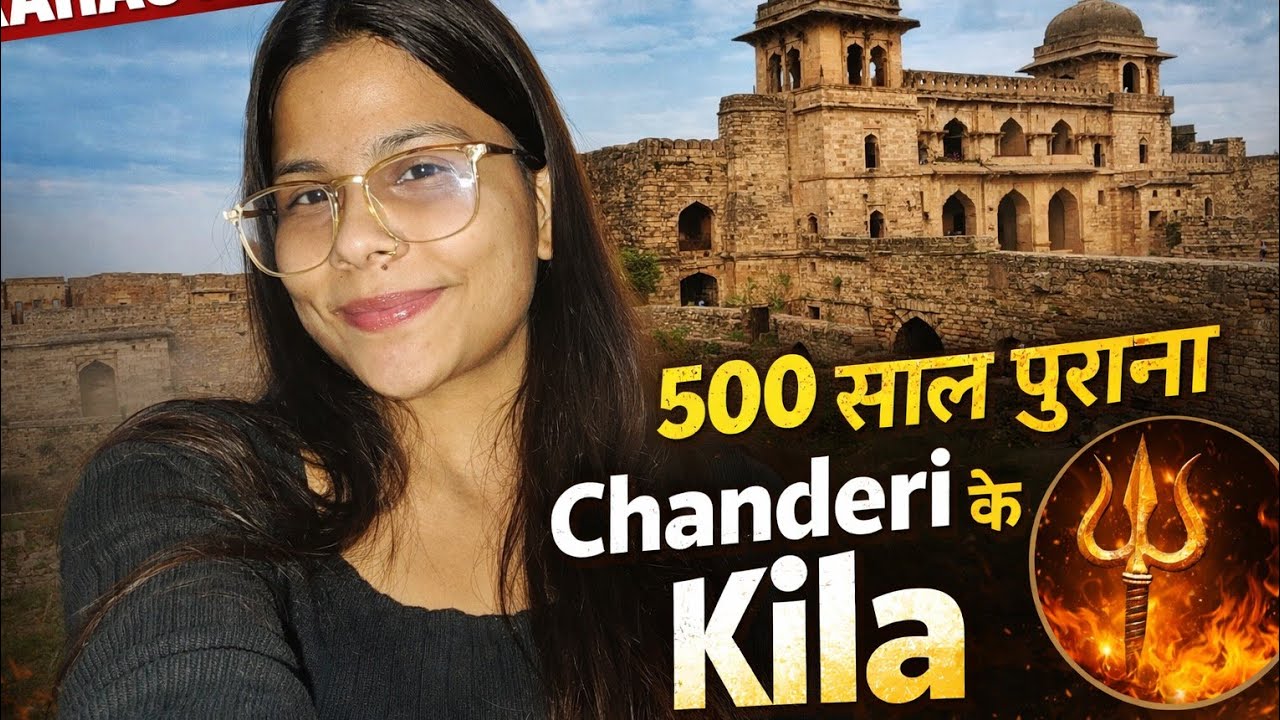 500 Year Old Chanderi Fort 😳 | Untold Rajput & Mughal History | MP Vlog