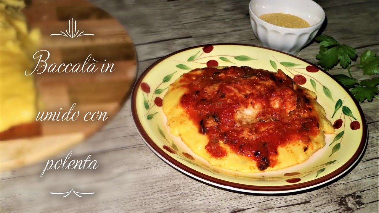 Baccalà in umido con polenta
