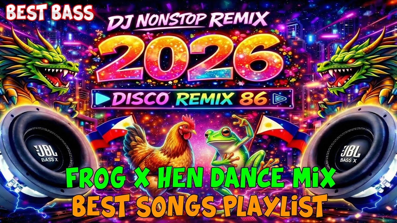 TECHNO DJ NONSTOP BEST BASS 2026 💥 JBL BASS EXTREME 💥 🐸FROG x HEN 🐔 DANCE PARTY MIX #DISCOREMIX