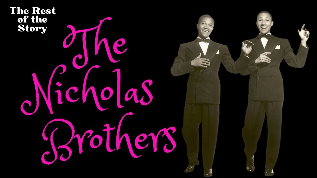 The Nicholas Brothers: The Greatest Dance Duo Ever | The Rest of the Story | ep 11