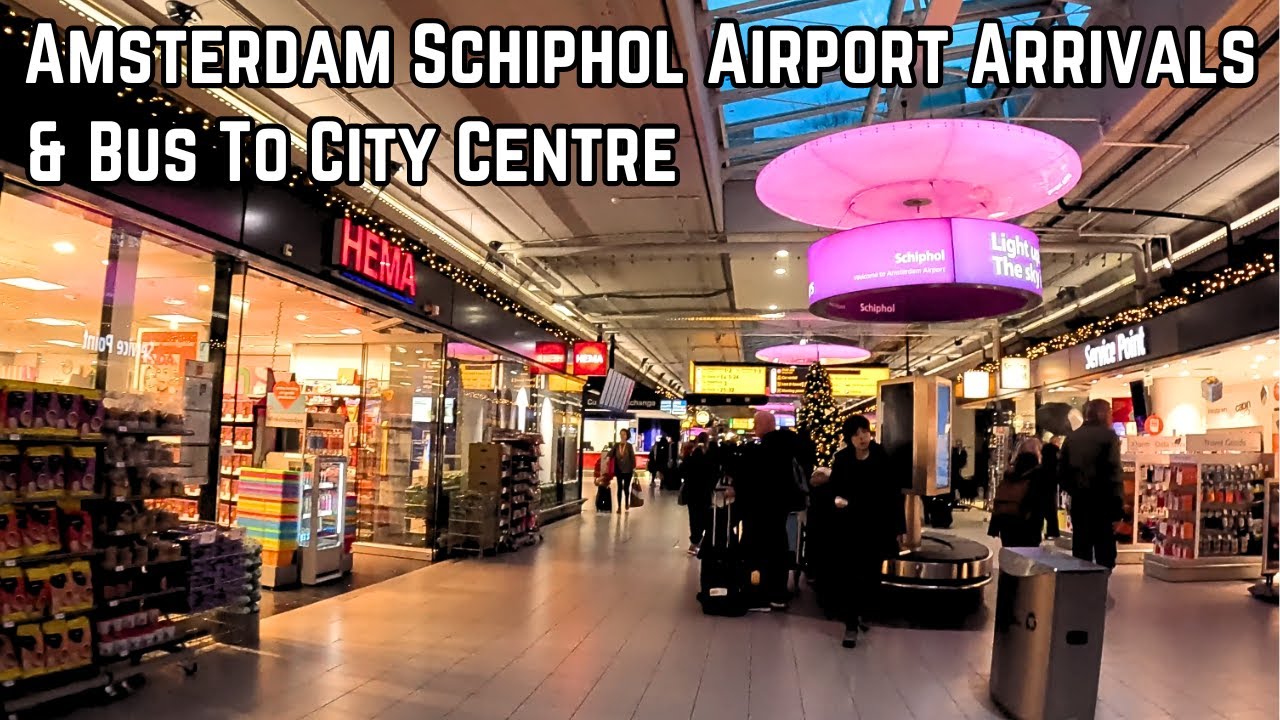 Amsterdam Schiphol Airport Arrivals and Bus To City Centre