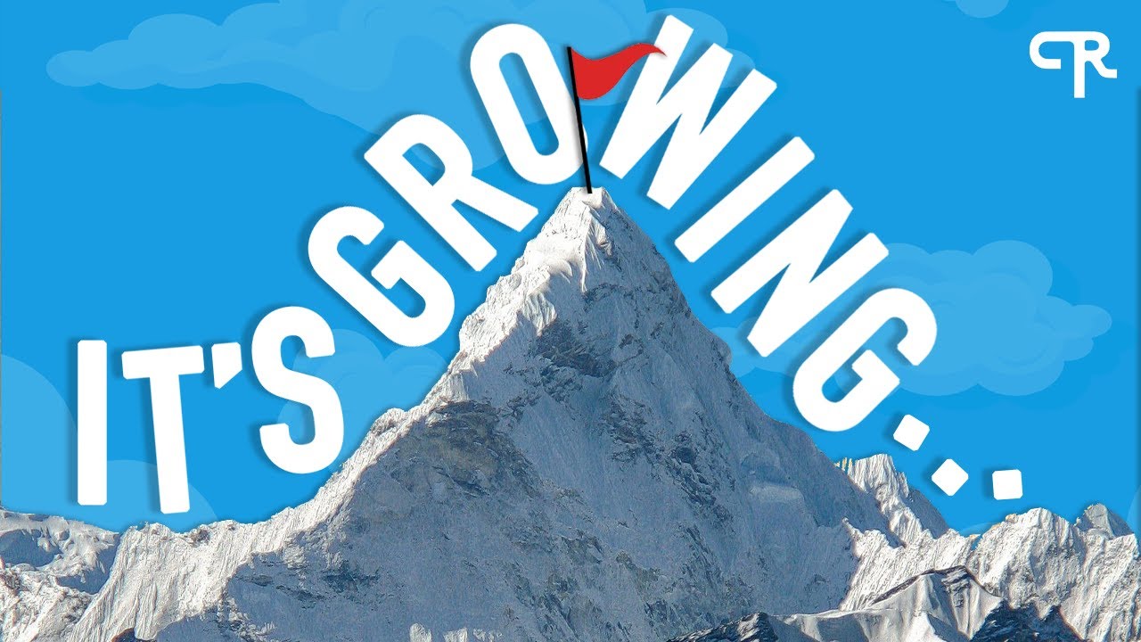 Why is Mount Everest Growing?
