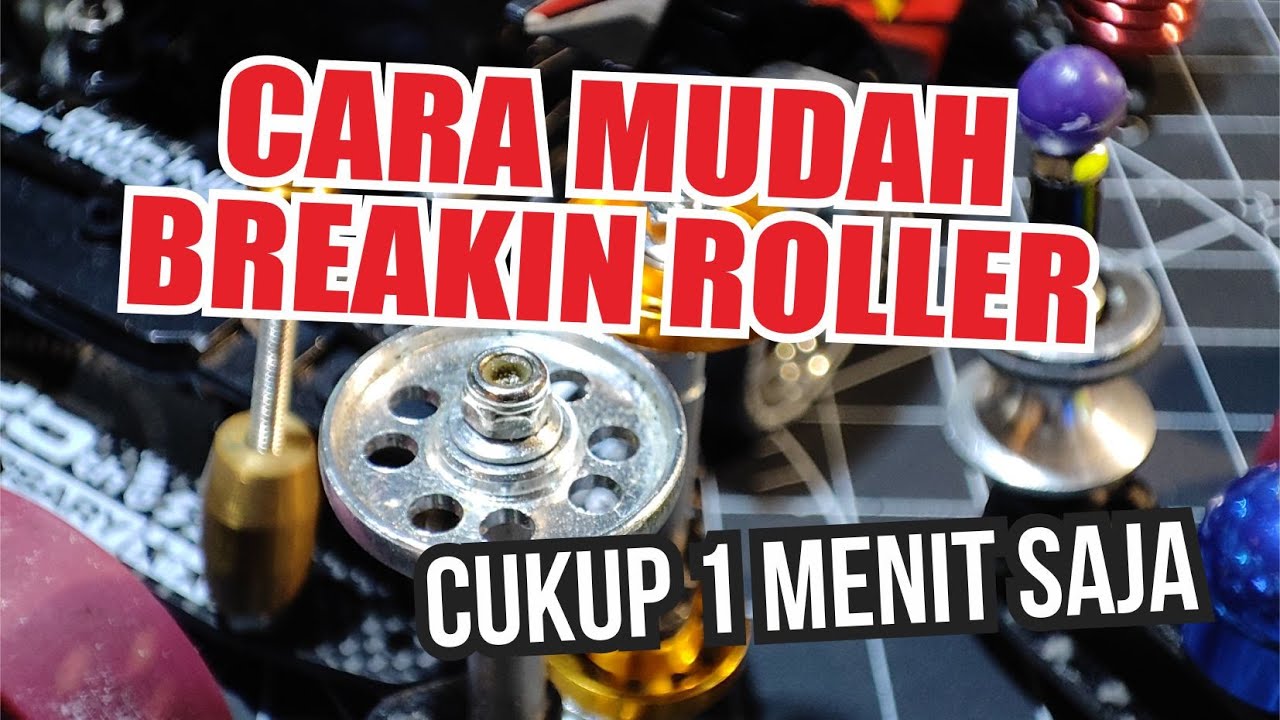 Cara Breakin Roller Tamiya Menggunakan Alat DIY How To Breakin Roller