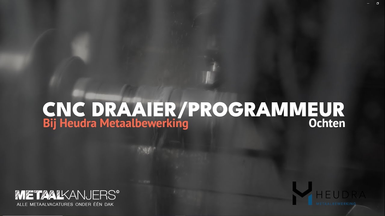 Vacature CNC Draaier bij Heudra Metaalbewerking in Ochten