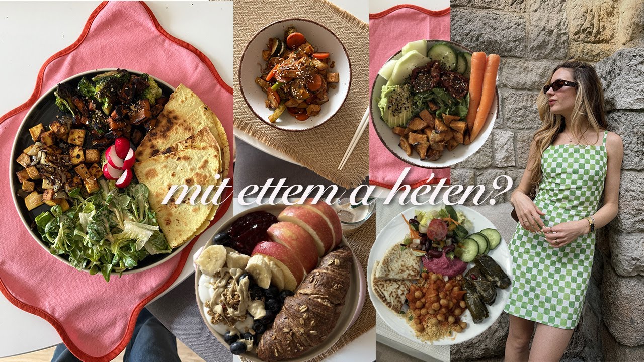 Mit ettem a héten? - növényi étrend, receptek, rendezvényen🥑🥐
