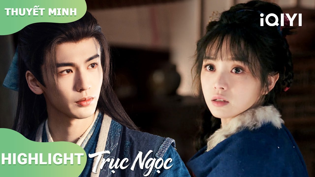 😢Trường Ngọc đau lòng vì tưởng Tạ Chinh rời xa(Không Phân Thứ Tự Trước Sau)|Trục Ngọc|iQIYI Vietnam