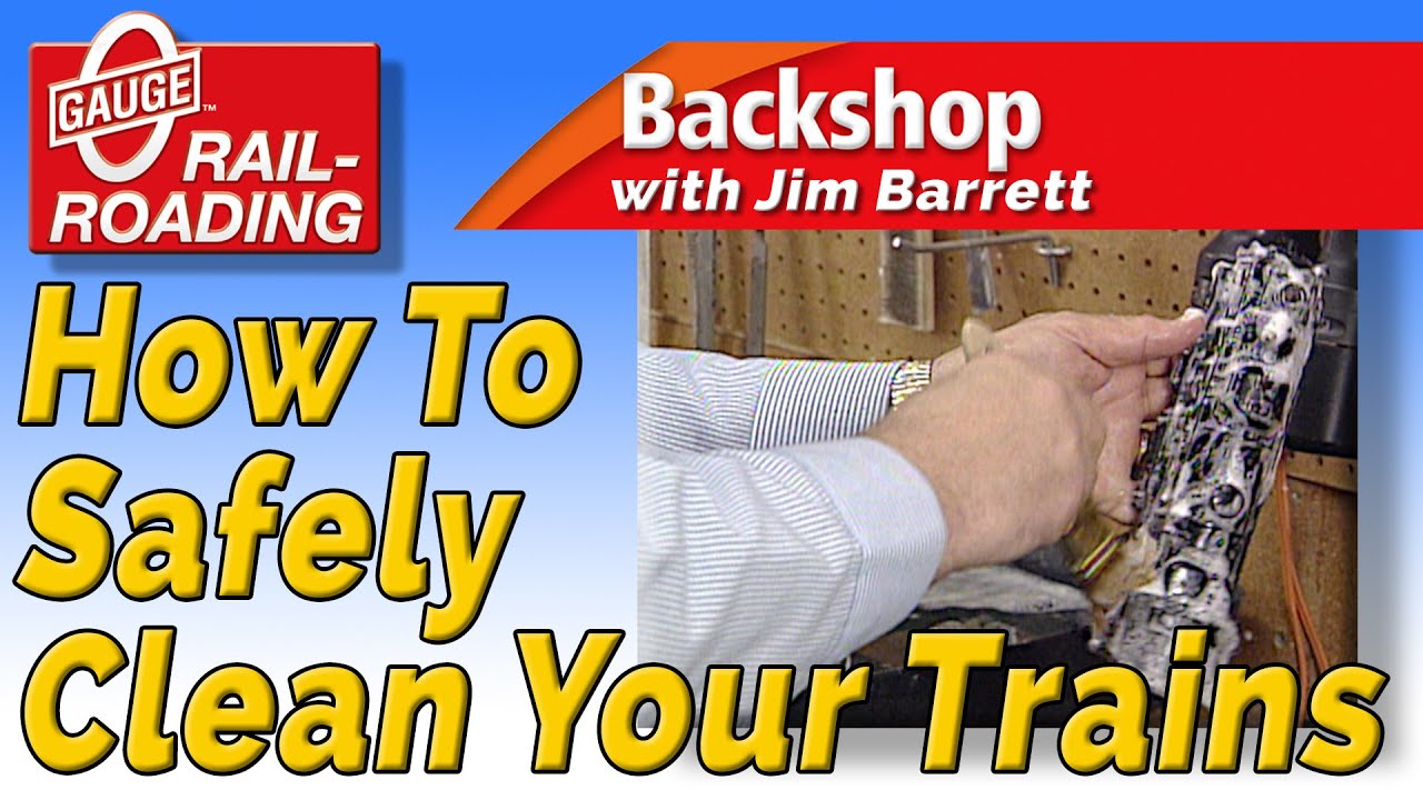 Backshop: How to Safely Clean Old Trains