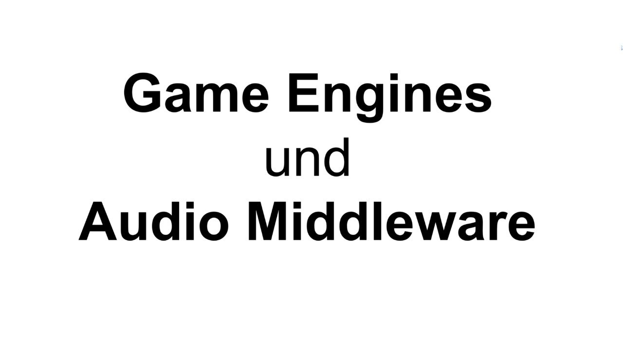 Presentation on Game Engines and Audio Middleware
