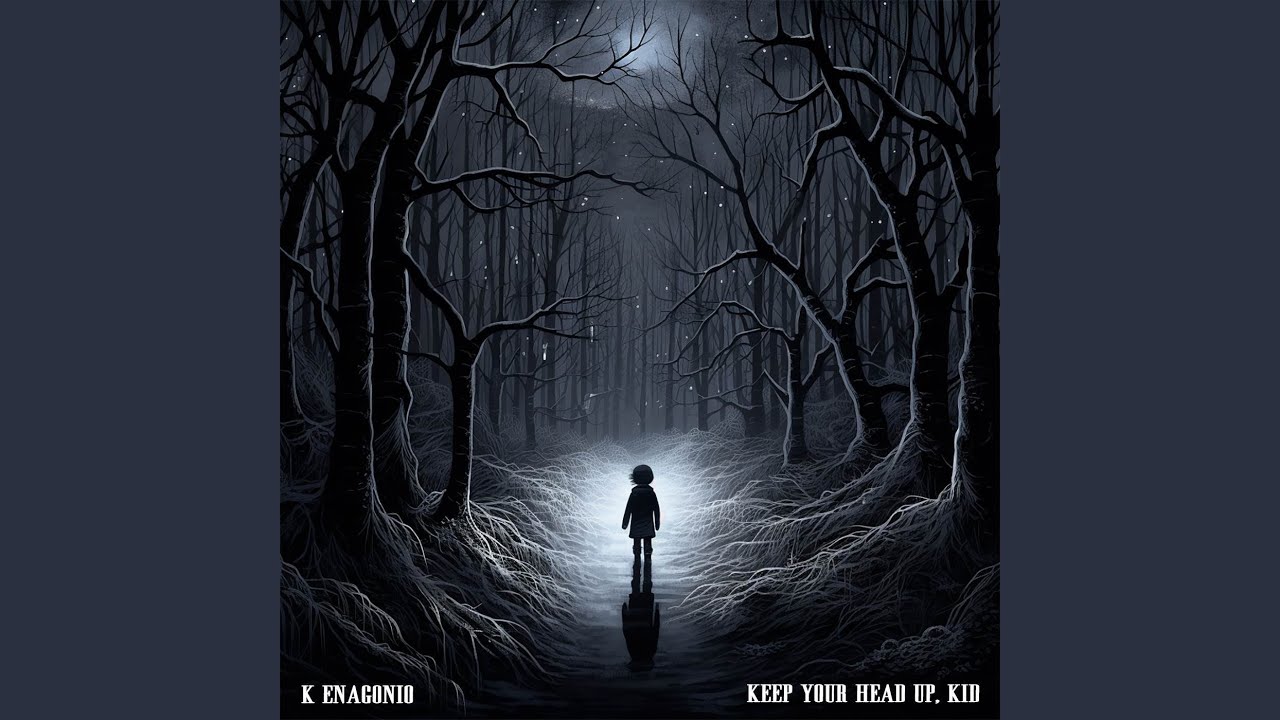 Keep Your Head Up, Kid