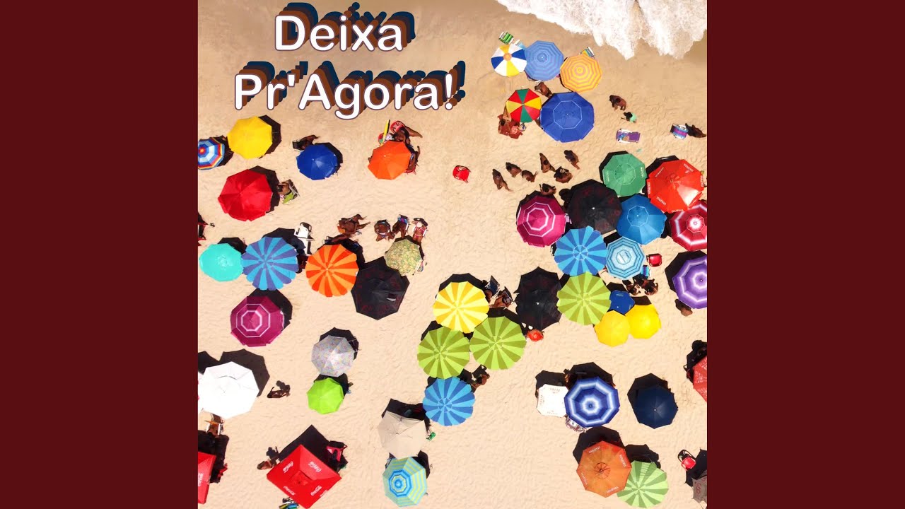 Deixa Pra Agora