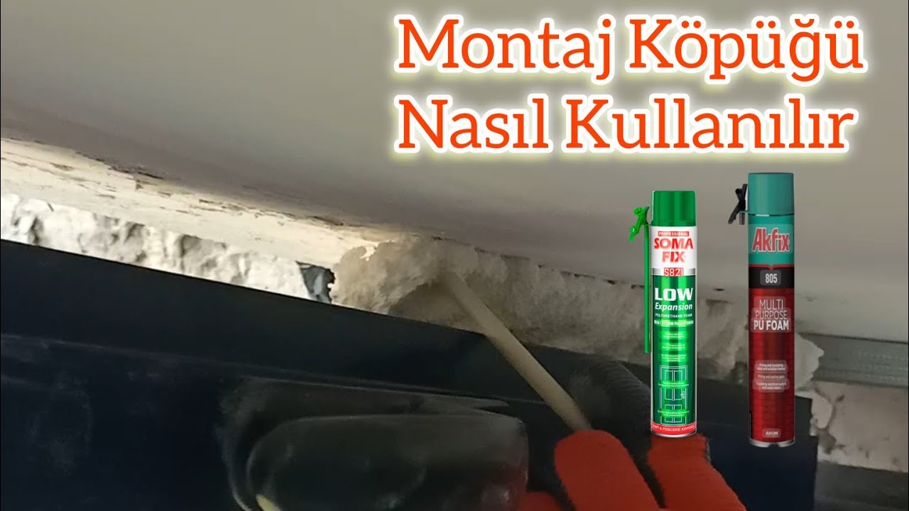 Montaj Köpüğü Nasıl Uygulanır | Poliüretan Köpük Kullanımı