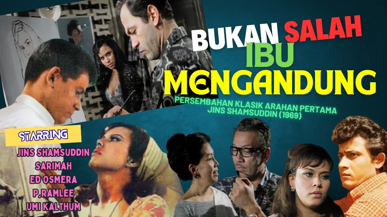 Full Movie : BUKAN SALAH IBU MENGANDUNG (1969) | Jins Shamsuddin | Sarimah | Ed Osmera | P.Ramlee