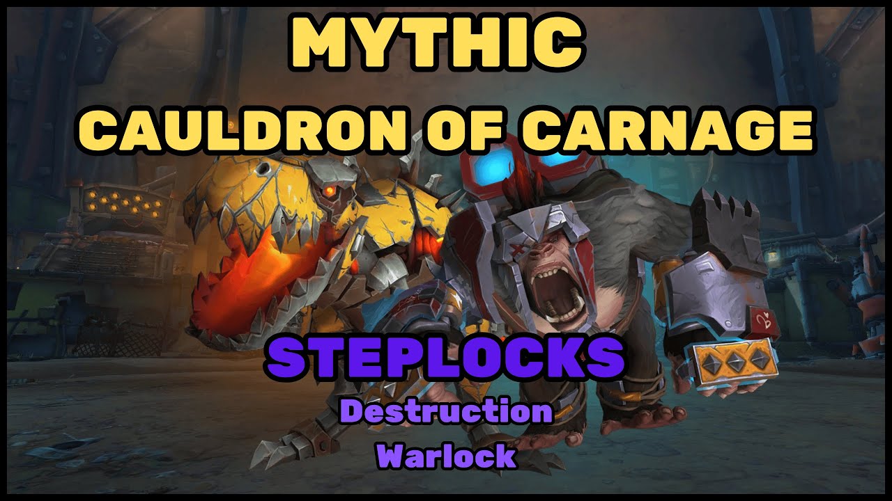 Mythic Cauldron of Carnage MELTED! | Destruction Warlock POV | Liberation of Undermine Guild Run
