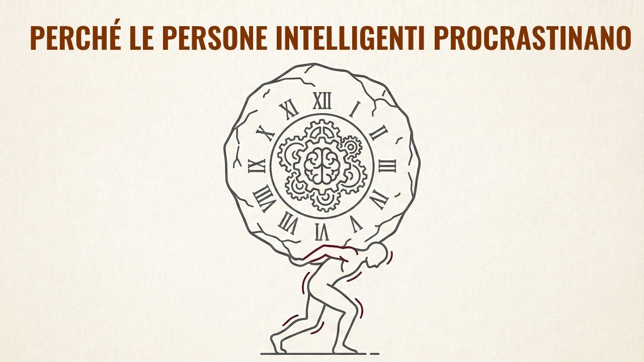 Perché le Persone Intelligenti Procrastinano La Spiegazione Psicologica | Mente & Istinto