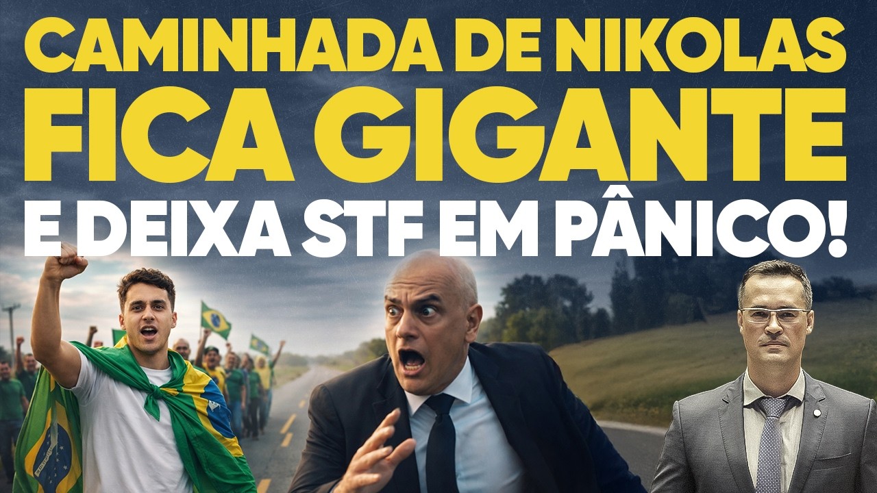 Caminhada de Nikolas fica gigante e deixa STF em p&acirc;nico!