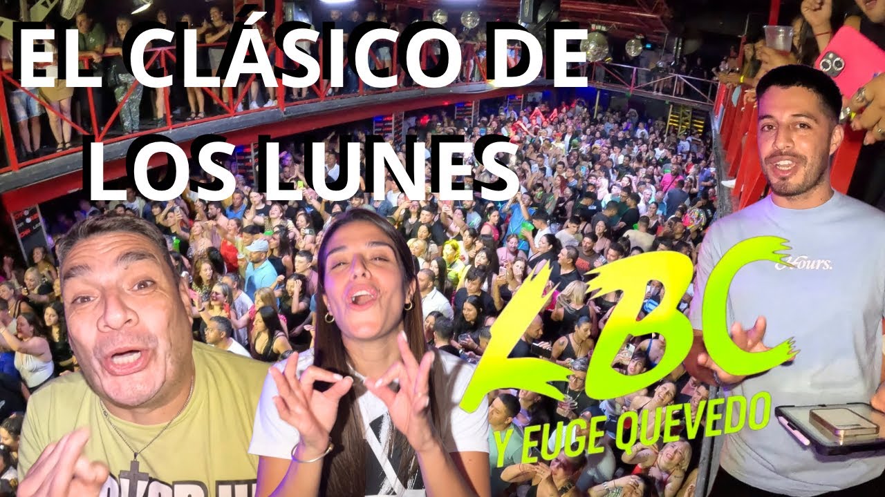 Los LUNES NO son PARA CUALQUIERA! BAILE + ENSAYO + ENTREVISTA con el KESO de LBC y EUGE QUEVEDO