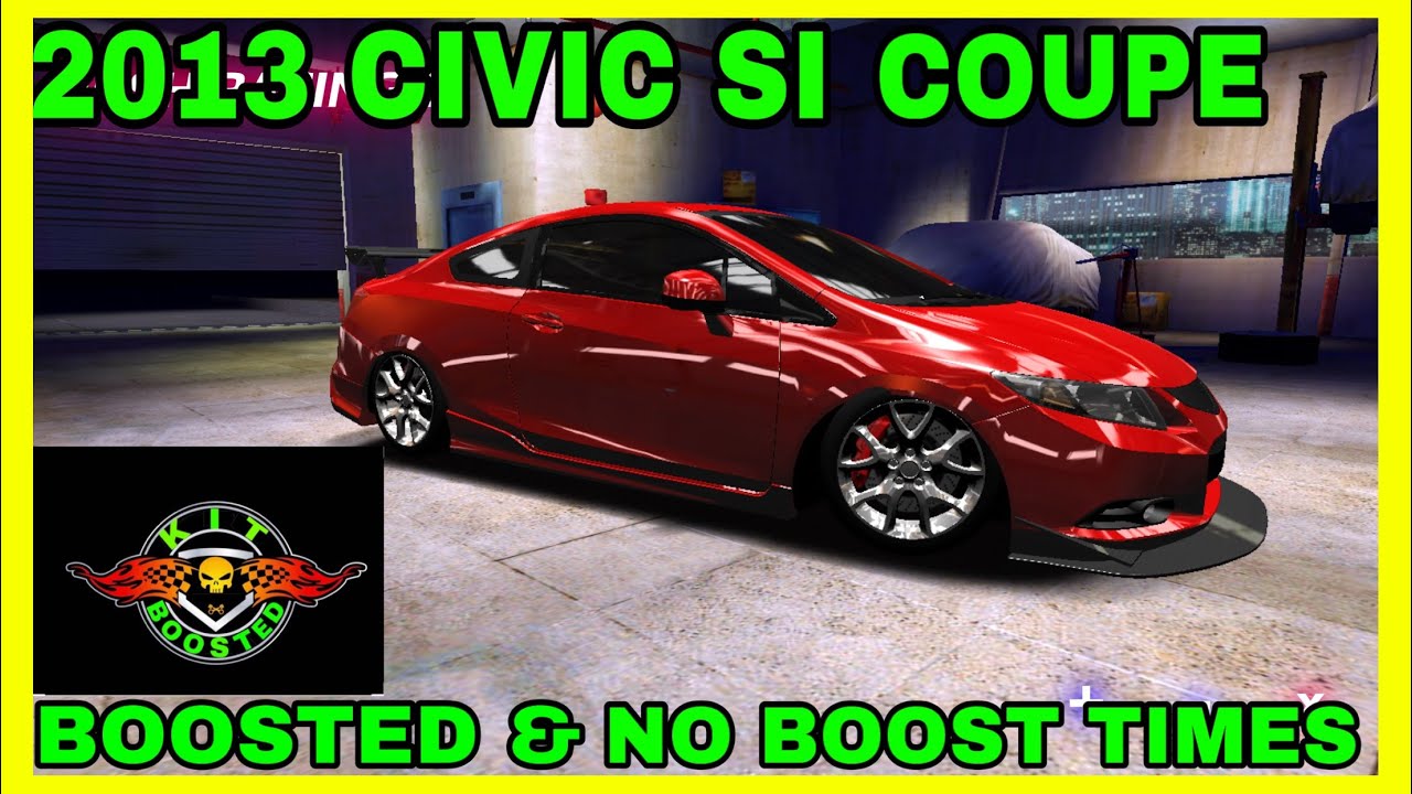 (2013 CIVIC SI COUPE) 59 S/C TUNE BOOSTED & NO BOOST TIMES. 👍 RUSH RACING 2