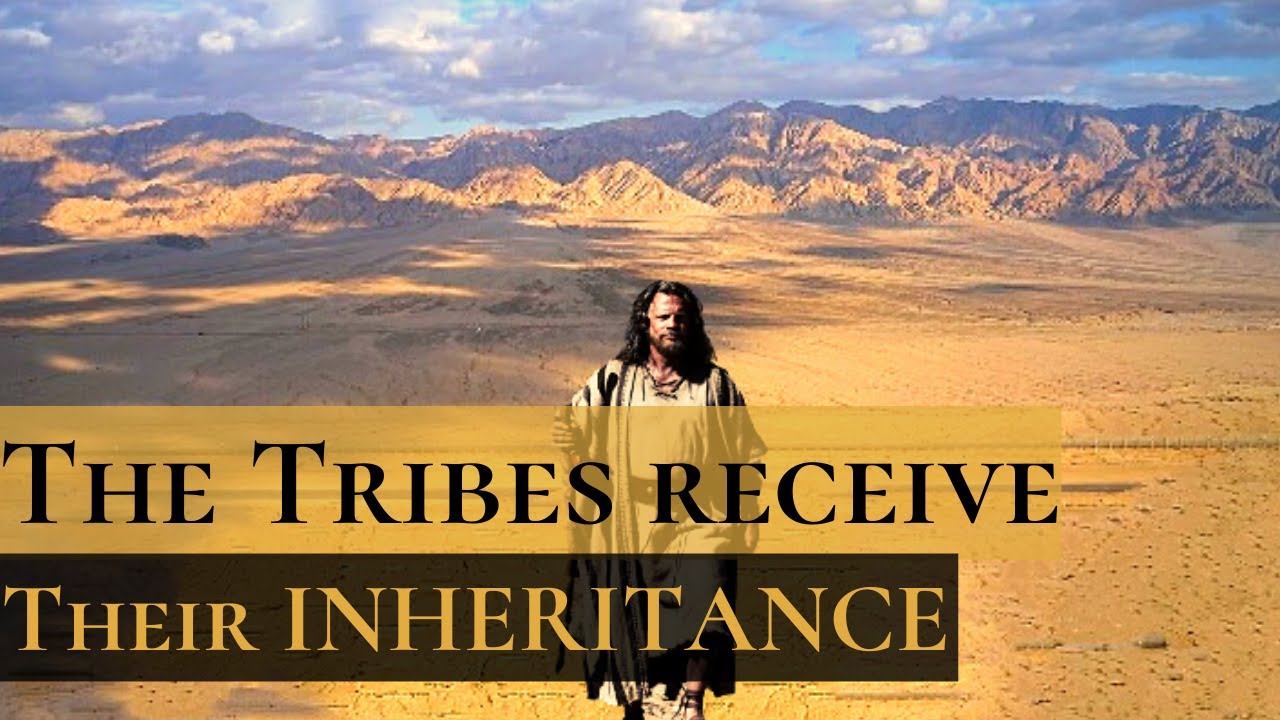 Joshua 14 | The Inheritance of Israel | All the Tribes and their Portions of Land