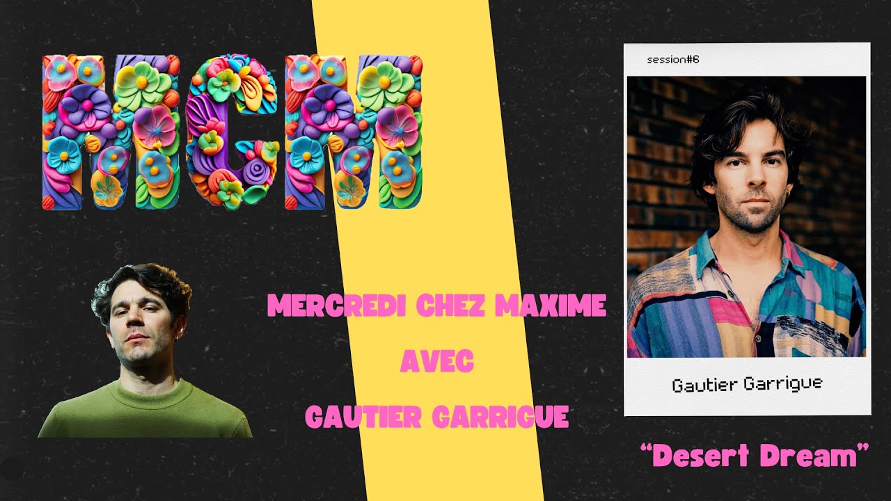 Gautier Garrigue x Maxime Sanchez MCM - Desert Dream