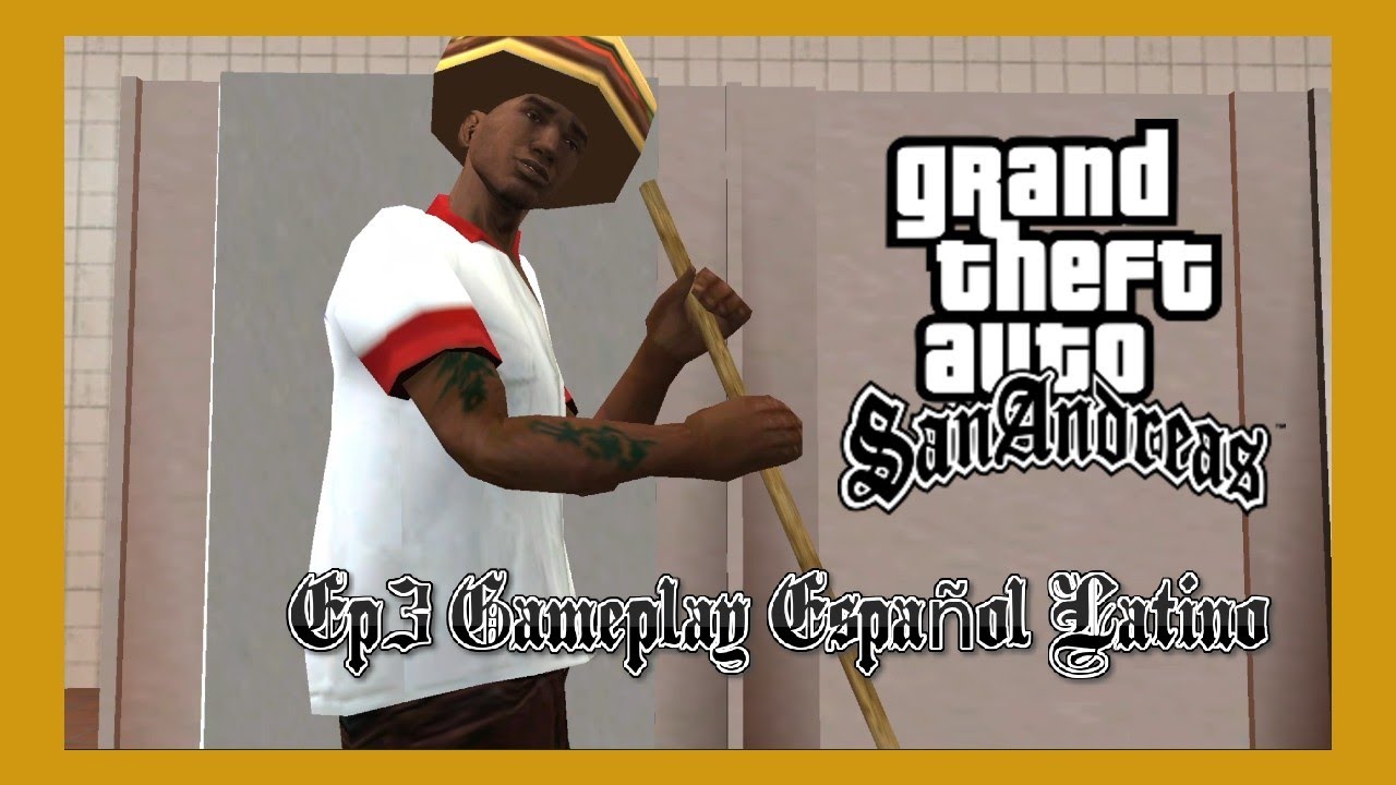 GTA San Andreas  |   Ep3 Gameplay Español Latino