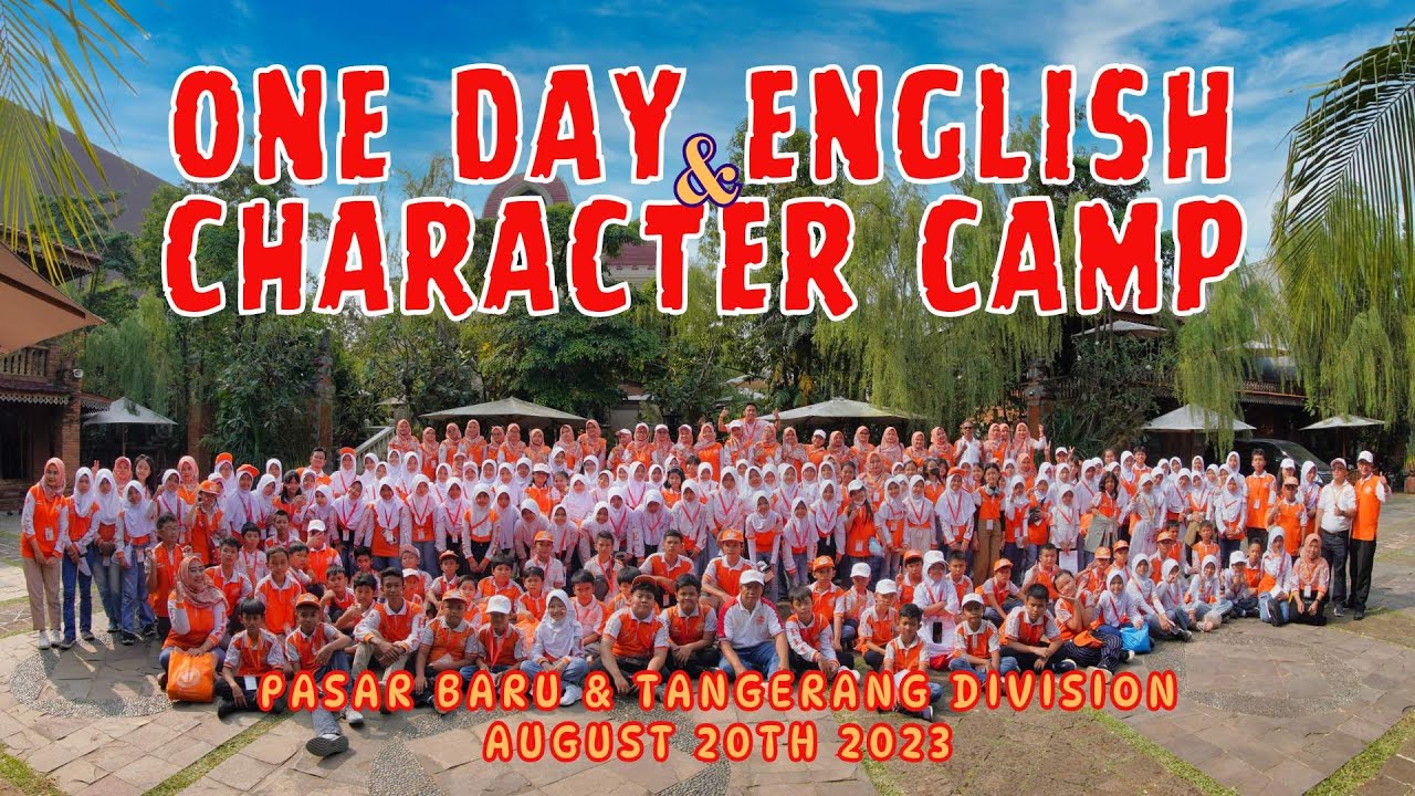 ONE DAY ENGLISH AND CHARACTER CAMP PASAR BARU AND TANGERANG DIVISION AT PEC ANUGERAH VILLA