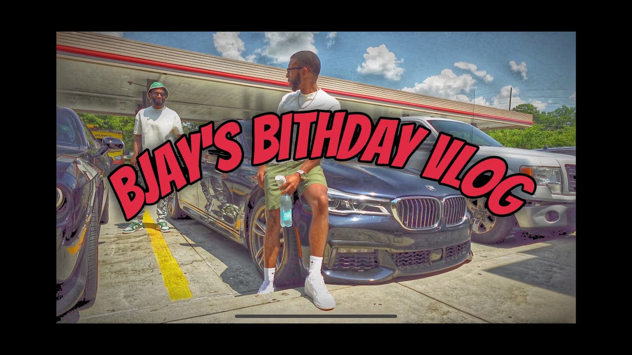 BJAY'S BIRTHDAY VLOG IN ATL