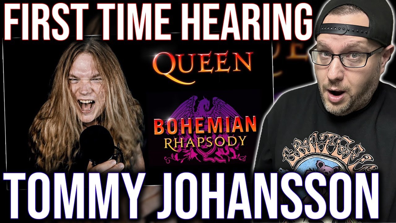 FIRST TIME HEARING TOMMY JOHANSSON! | 'BOHEMIAN RHAPSODY' (QUEEN COVER)
